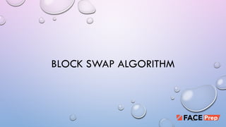 L19-Block Swap Algorithm for learning DSA | PPTX