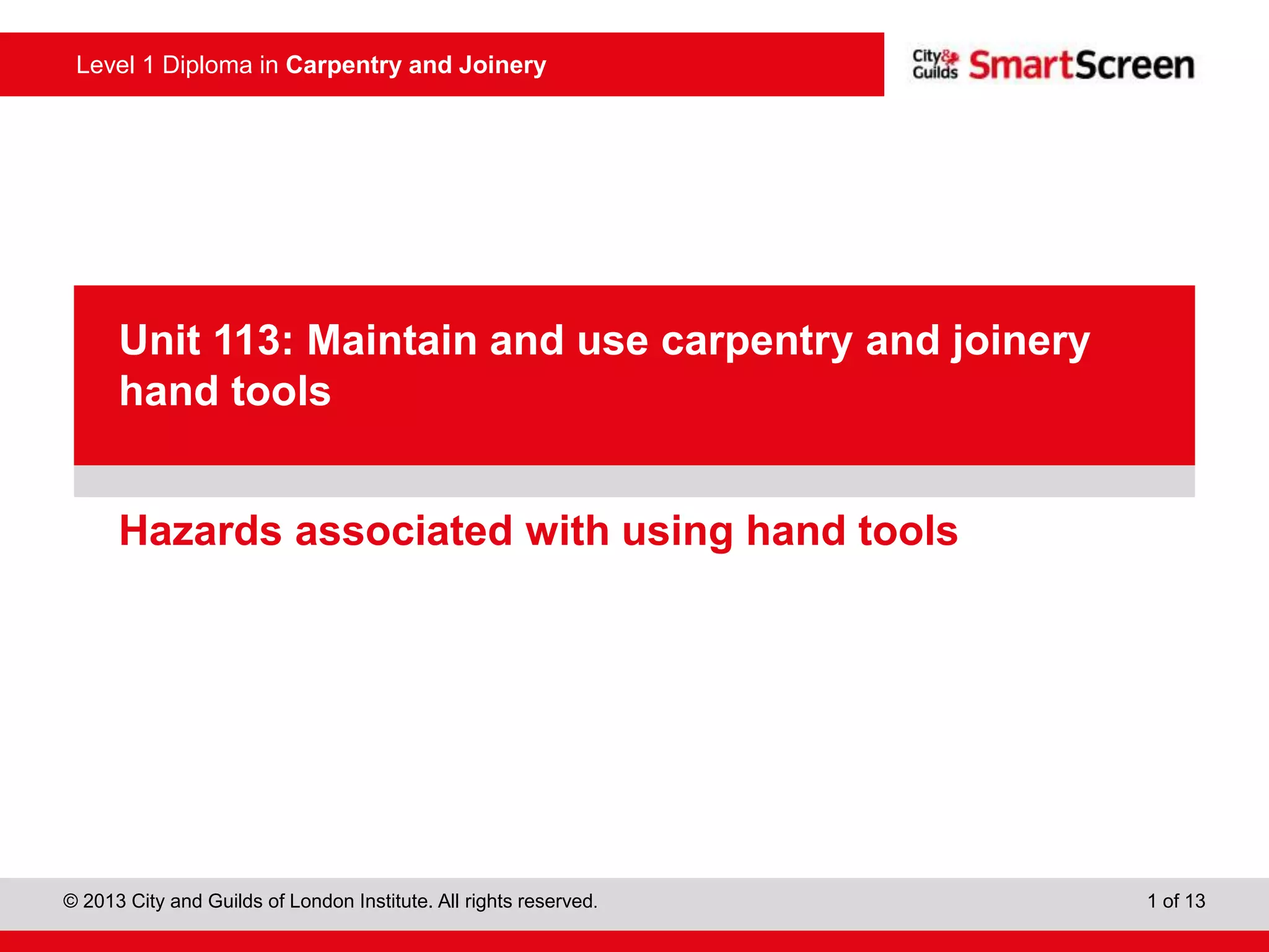 Unit 113 Maintain and use carpentry and joinery hand tools PPT