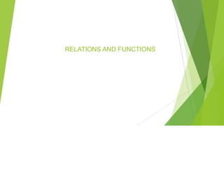 RELATIONS AND FUNCTIONS
 