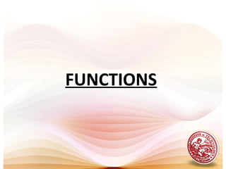 FUNCTIONS
 