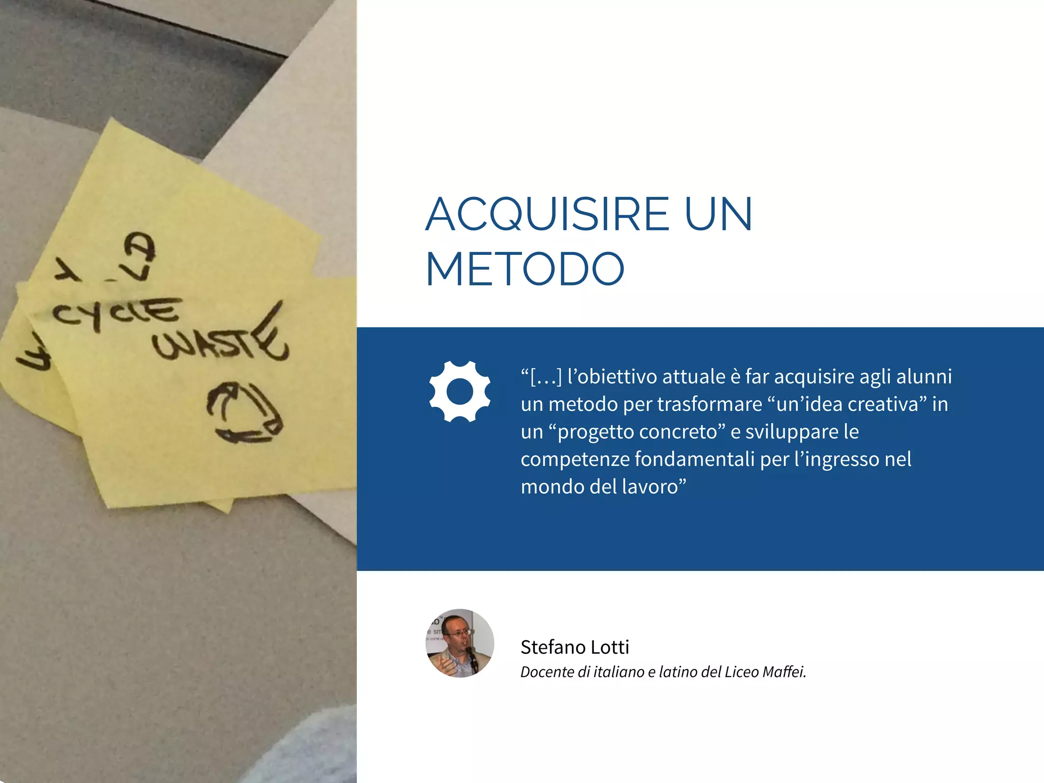 STIMOLARE E 
SOSTENERE 
“[…] Abbiamo voluto aggiungere elementi per 
la realizzazione di un business plan e pratiche di 
management, per stimolare e sostenere i 
processi di studio, per valorizzare e mettere a 
frutto le potenzialità e capacità individuali.” 
Manuela Lavezzari 
Marketing Manager di ASUSTek Italy. 
 