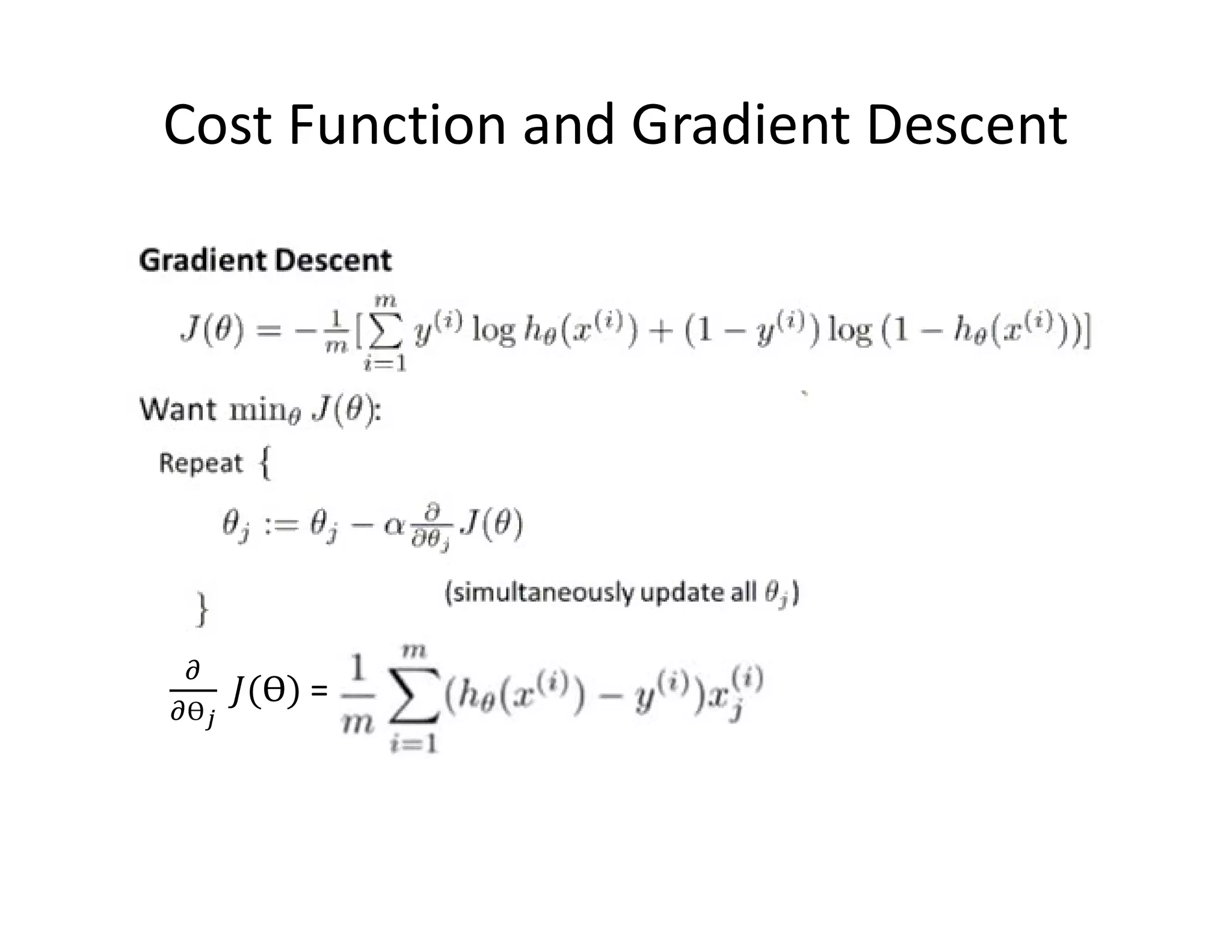=
Cost Function and Gradient Descent
 
