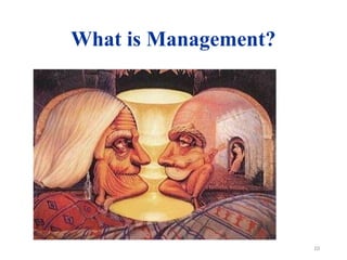 What is Management?
10
 
