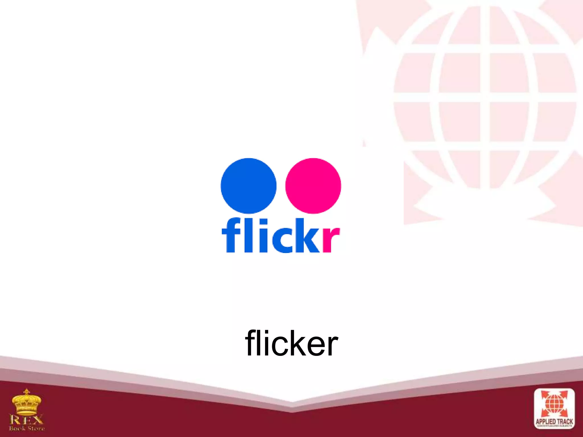 flicker
 