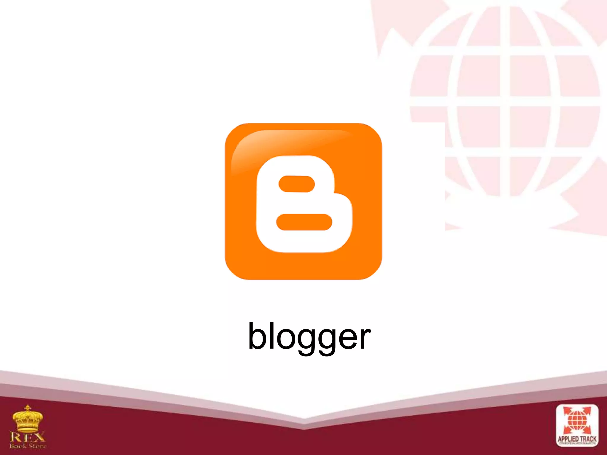 blogger
 