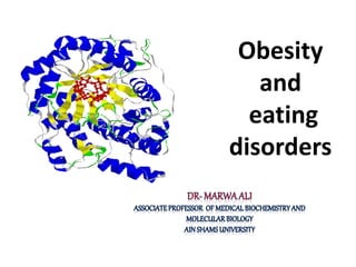 Obesity
and
eating
disorders
 