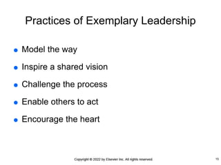Practices of Exemplary Leadership
 Model the way
 Inspire a shared vision
 Challenge the process
 Enable others to act
 Encourage the heart
15
 