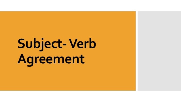 Grade 7 Subject- Verb Agreement