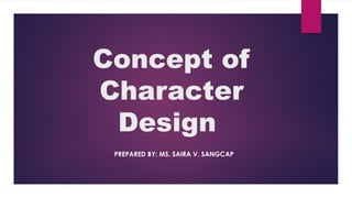 L2. Concept of Character Design in animation drawing.pptx