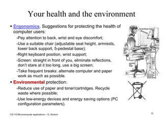 E-banking: management of bank accounts and financial transactions.