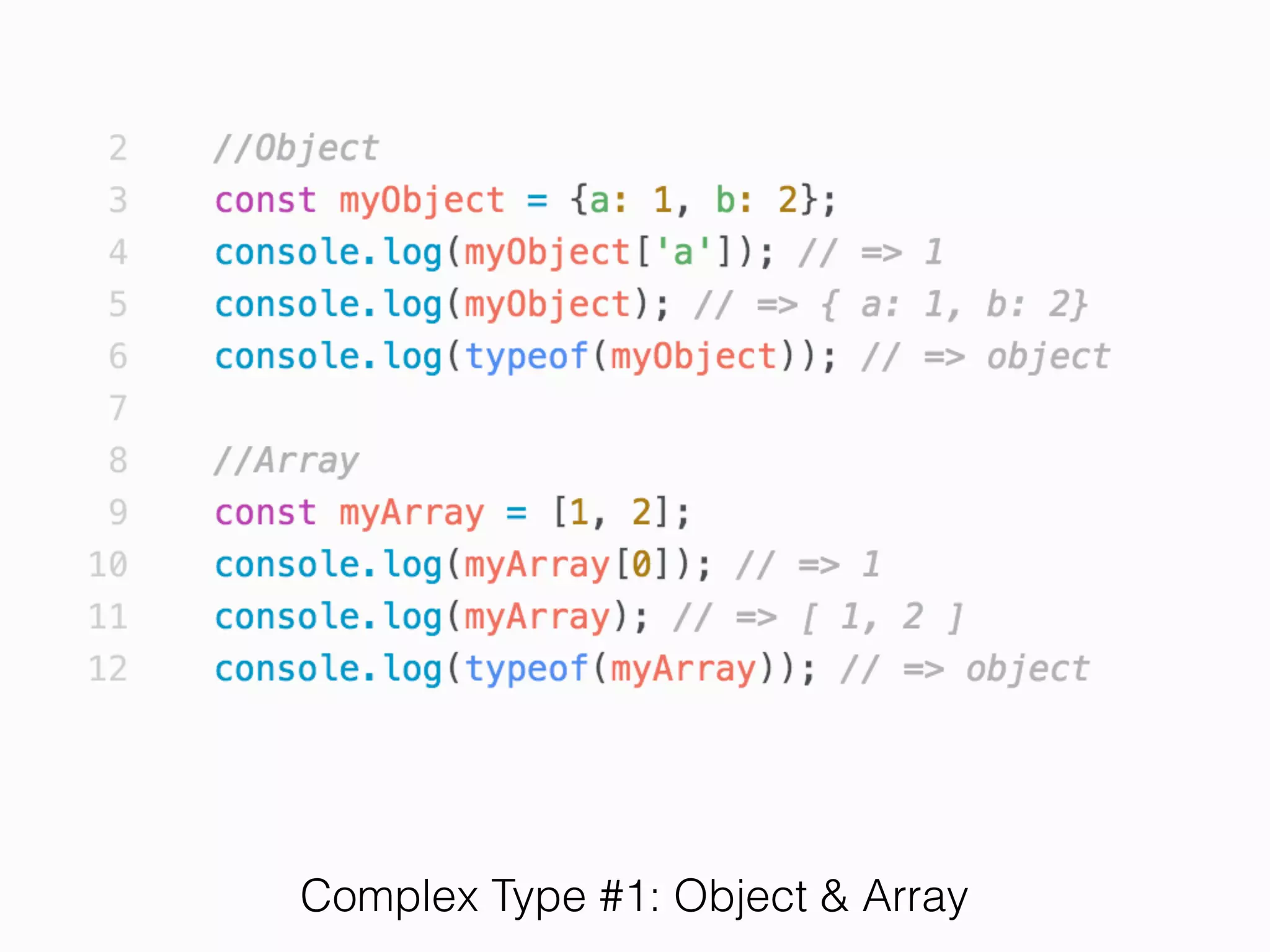 Primitive Type #1: String, Number, and Boolean
 