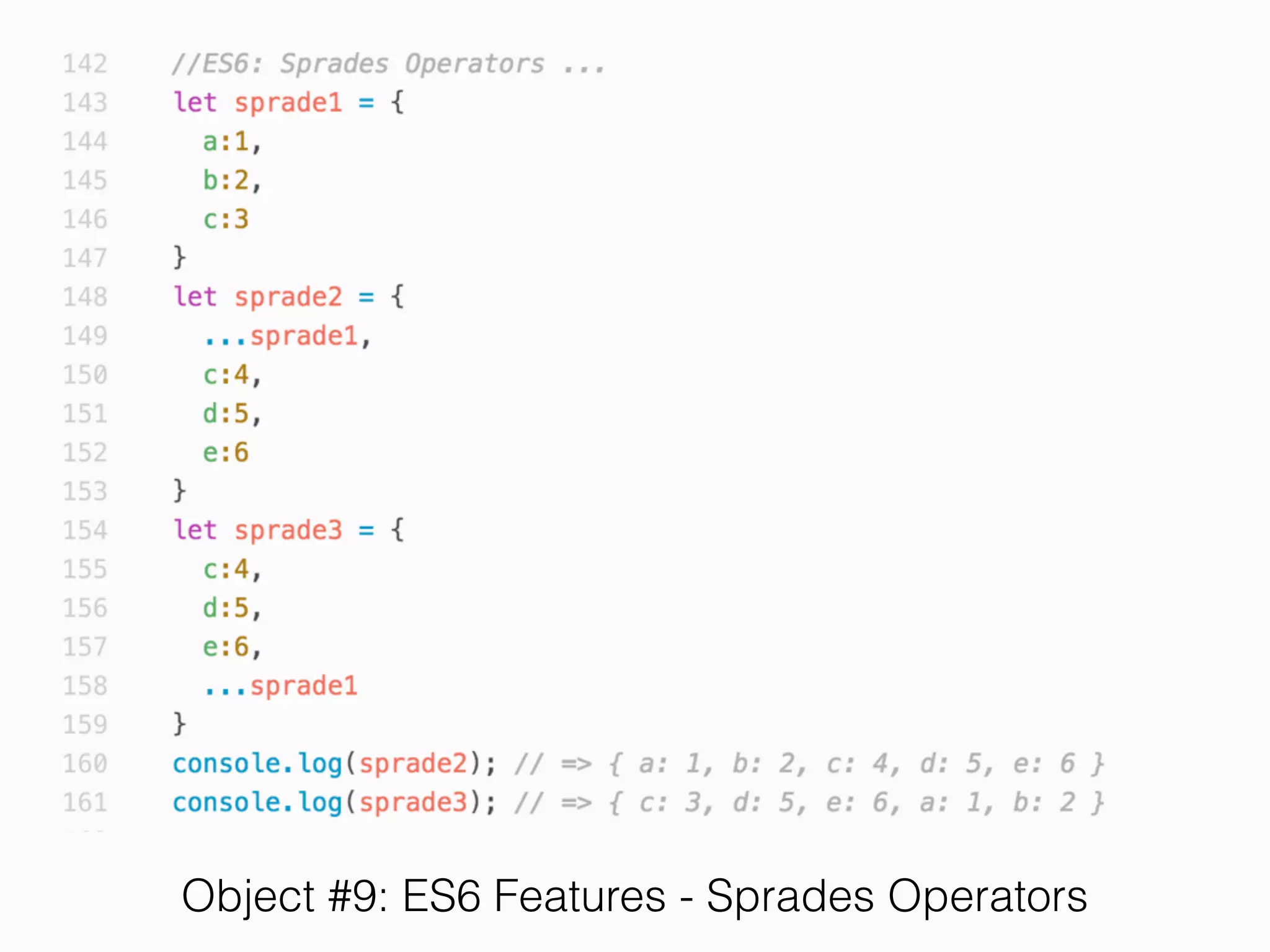Object
• Object is a dictionary data structure.
• Map between Key => Value
 