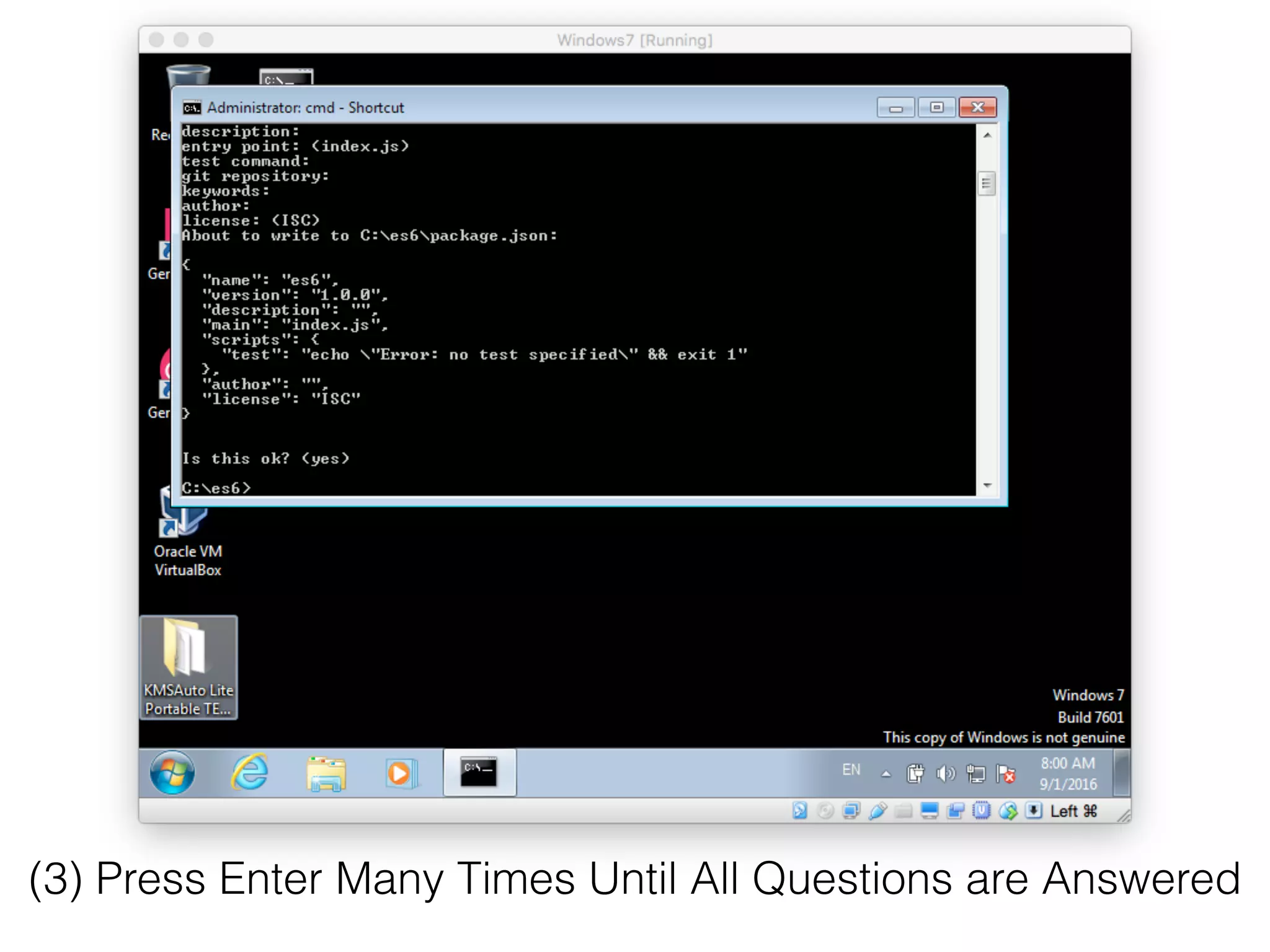 (3) Press Enter Many Times Until All Questions are Answered
 