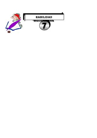 HABILIDAD
AGUSTINIANA
HABILIDAD
AGUSTINIANA
 