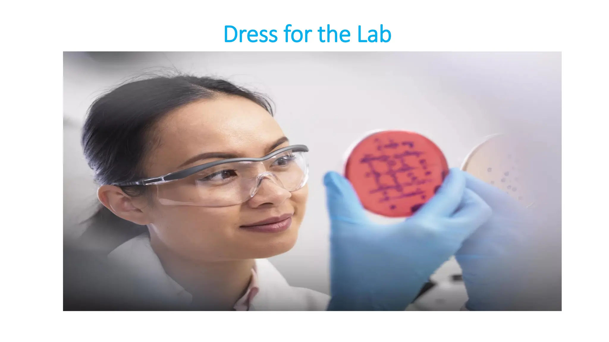 Dress for the Lab
 