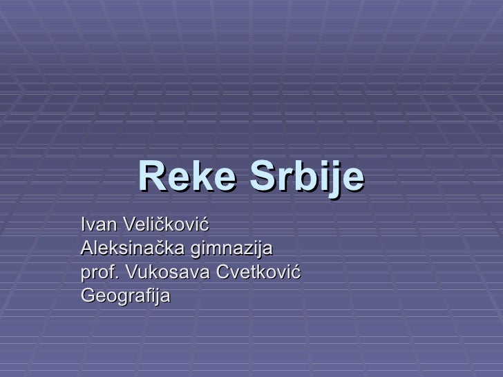 recni sliv srbije karta L221   Geografija   Reke Srbije   Ivan Veličković   Vukosava Cvetković recni sliv srbije karta