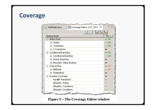 Coverage




           Figure 5 – The Coverage Editor window
 