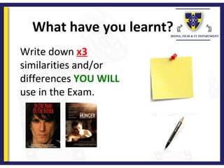 What have you learnt?
Write down x3
similarities and/or
differences YOU WILL
use in the Exam.
 