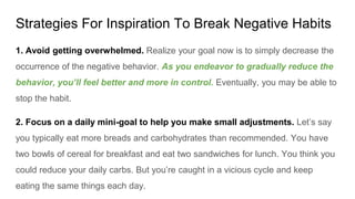 Breaking a Negative Habit One Day at a Time | PPTX