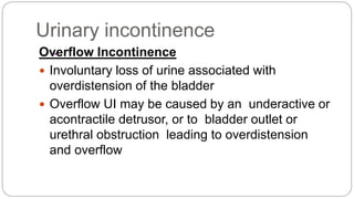 Obstructive Overflow L40 Urinary Incontinence | PPTX