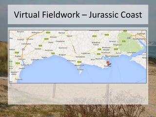 Virtual Fieldwork – Jurassic Coast
 