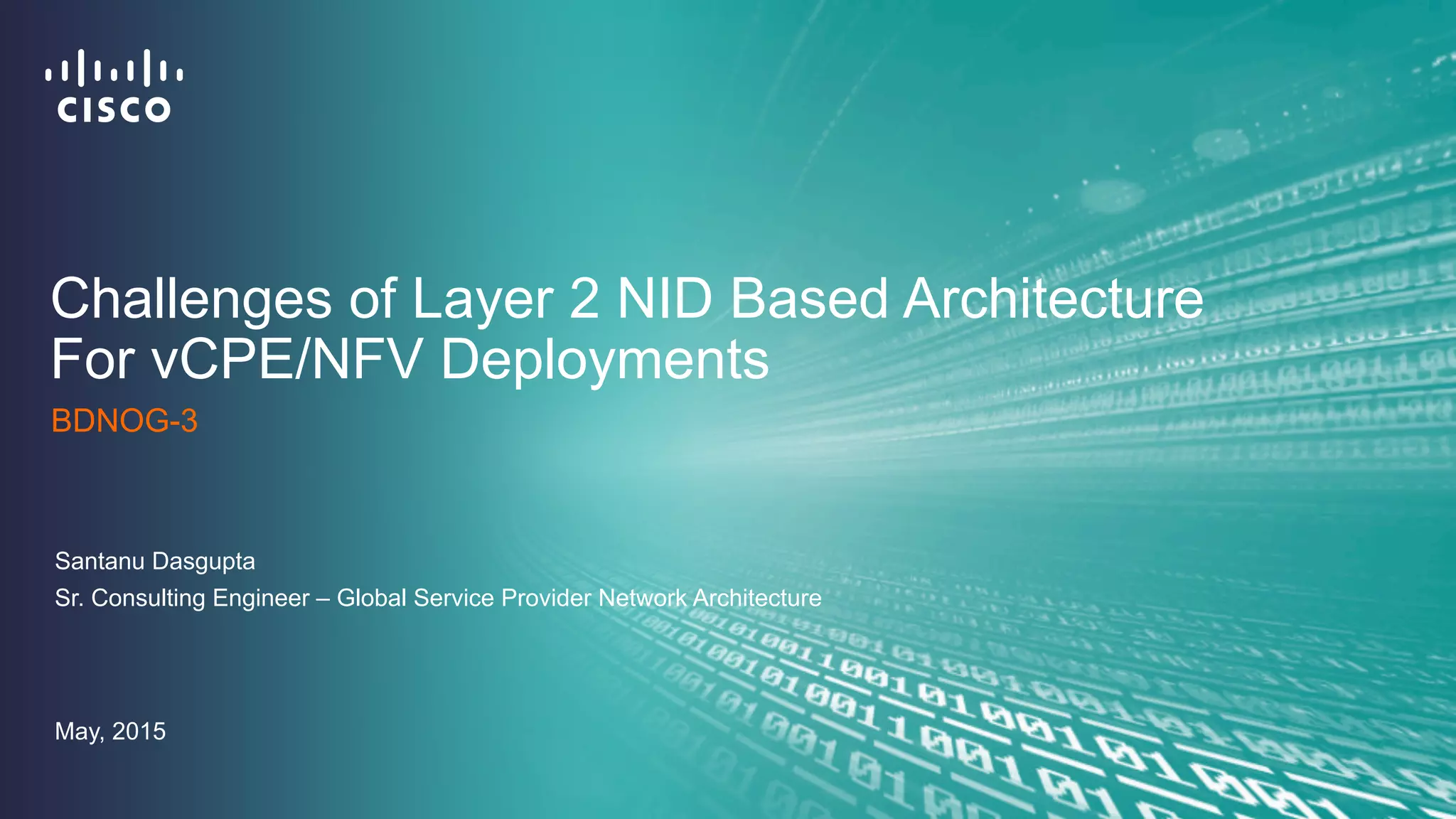 Challenges of L2 NID Based Architecture for vCPE and NFV Deployment PPT