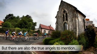 But there are also the true angels to mention…
 