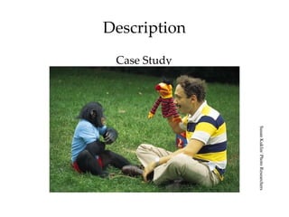 Description Case Study Susan Kuklin/ Photo Researchers 