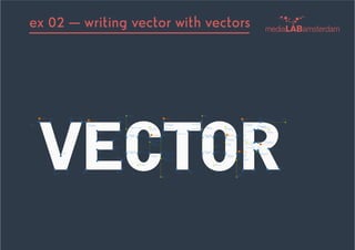 ex 02  writing vector with vectors
 