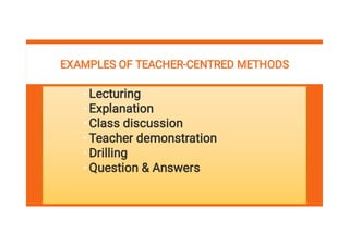 Comprehensive Teaching & Learning Methods: Teacher-Centered vs Learner ...
