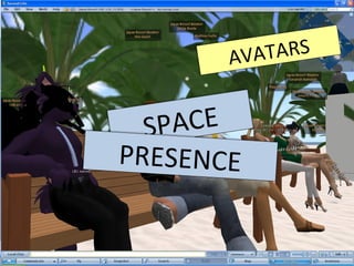 AVATARS SPACE PRESENCE 