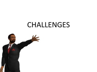 CHALLENGES 