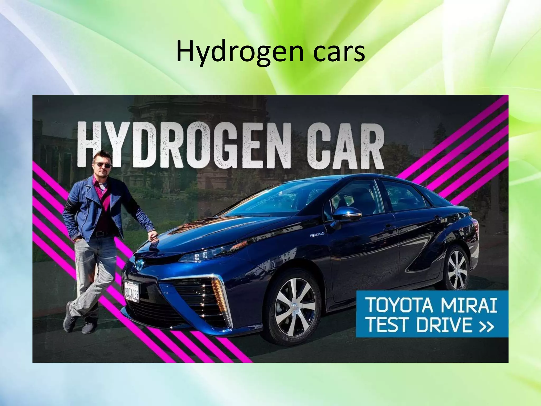 Hydrogen cars
 