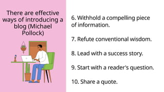 BLOGGING: 10 Ways of introducing a Blog. | PPTX | Internet | Computing