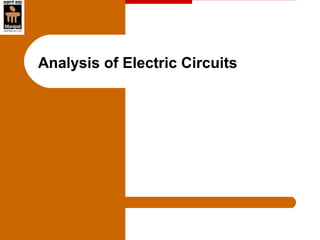Analysis of Electric Circuits
 