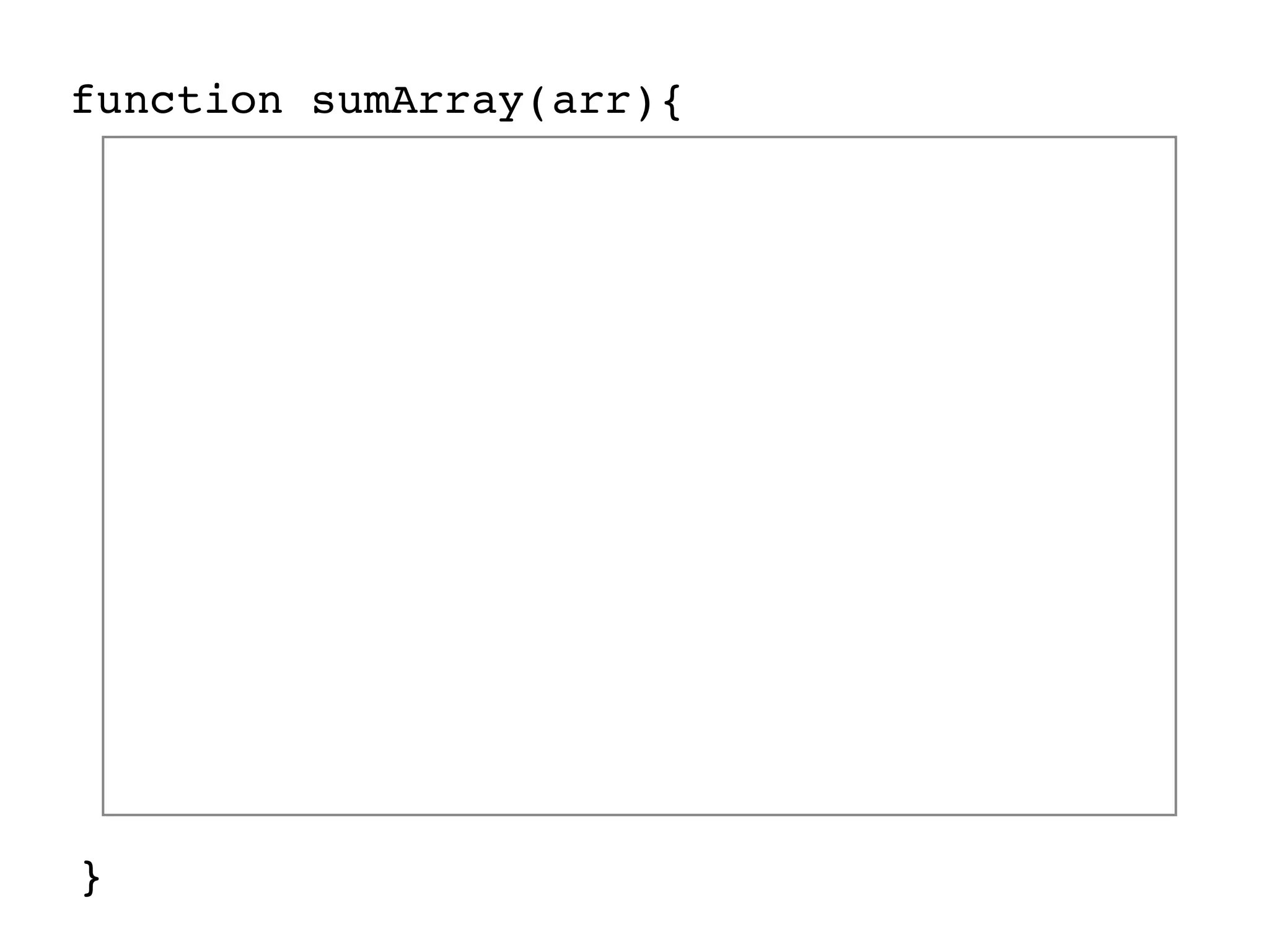 function sumArray(arr){ }