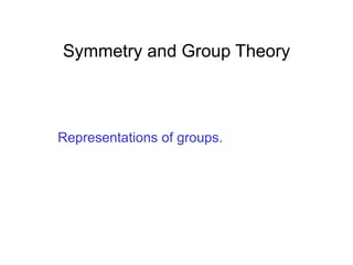 Symmetry and group theory representation of groups | PDF