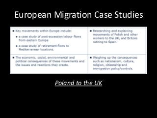 European Migration Case Studies
Poland to the UK
 