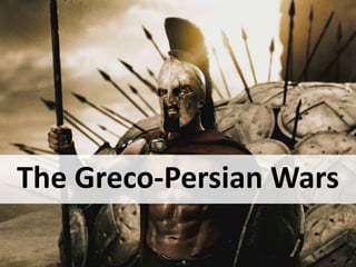 The Greco-Persian Wars
 