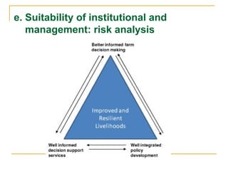 e. Suitability of institutional and
management: risk analysis
 