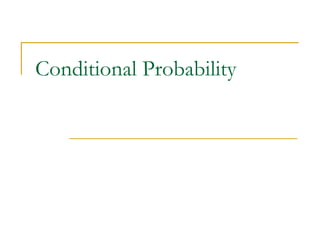Conditional Probability
 