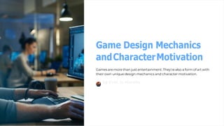 Fundamentals of Game Design and Mechanics | PDF