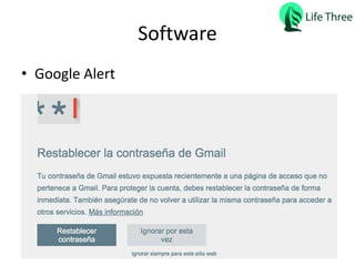 Software
• Google Alert
 