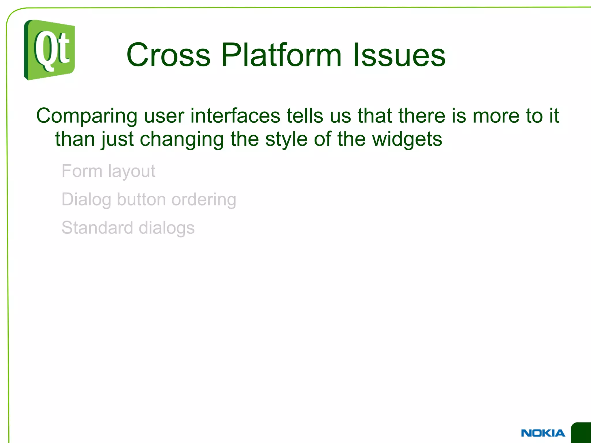 Layouts There are several possible layouts available 