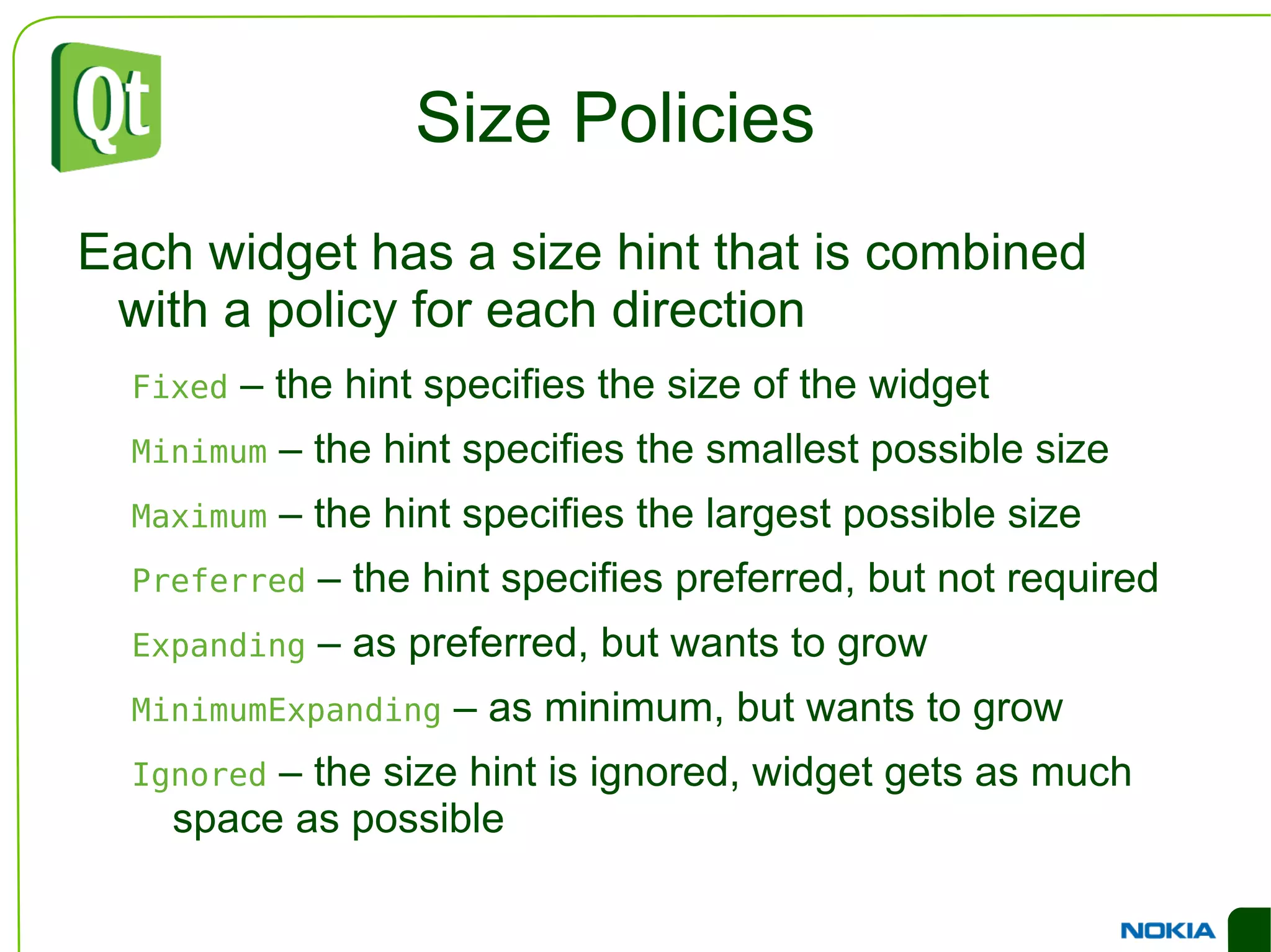 Cross Platform Issues Comparing user interfaces tells us that there is more to it than just changing the style of the widgets Form layout 