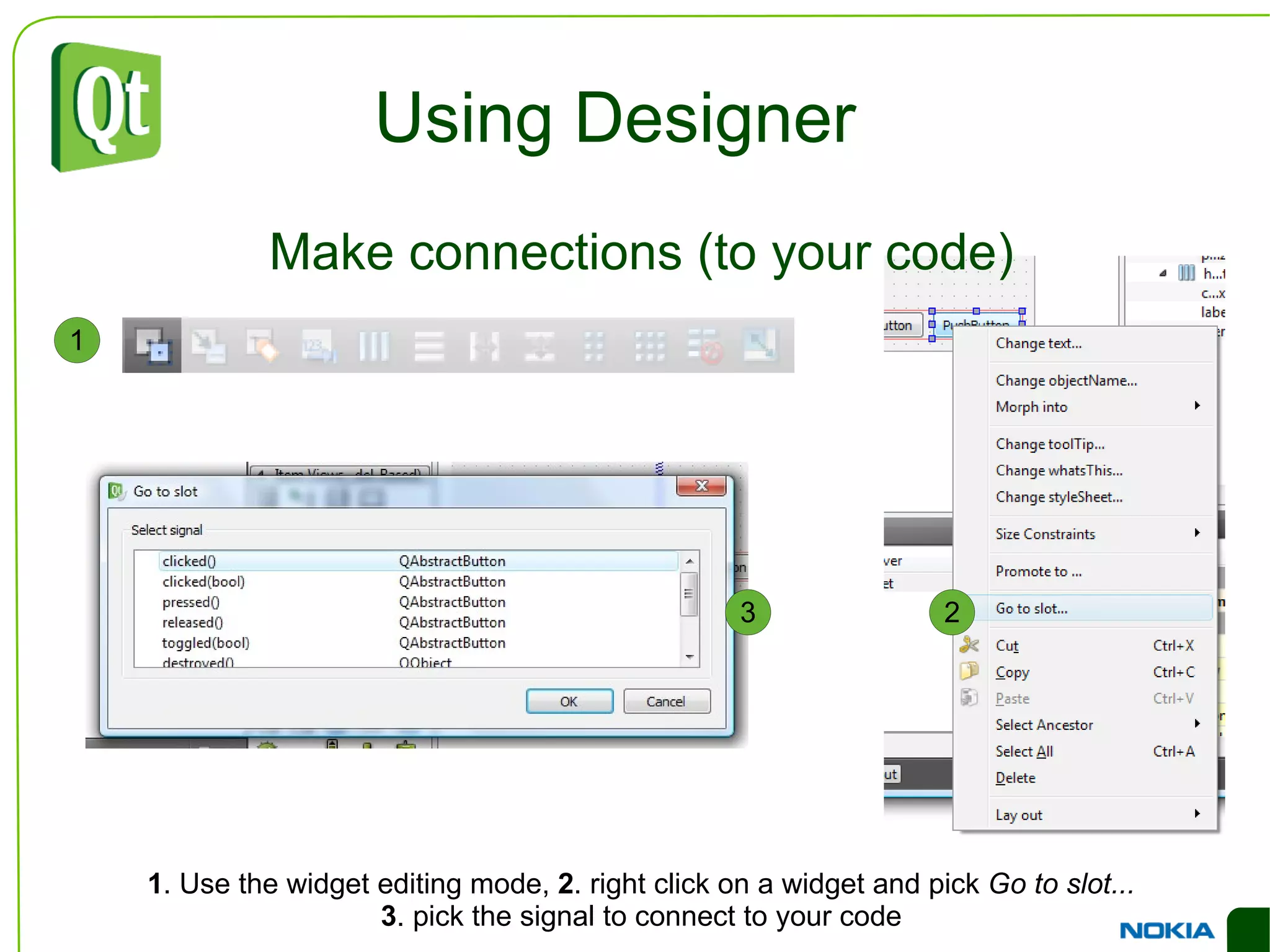 Common Widgets Item Widgets QListWidget  is used to show lists of items 