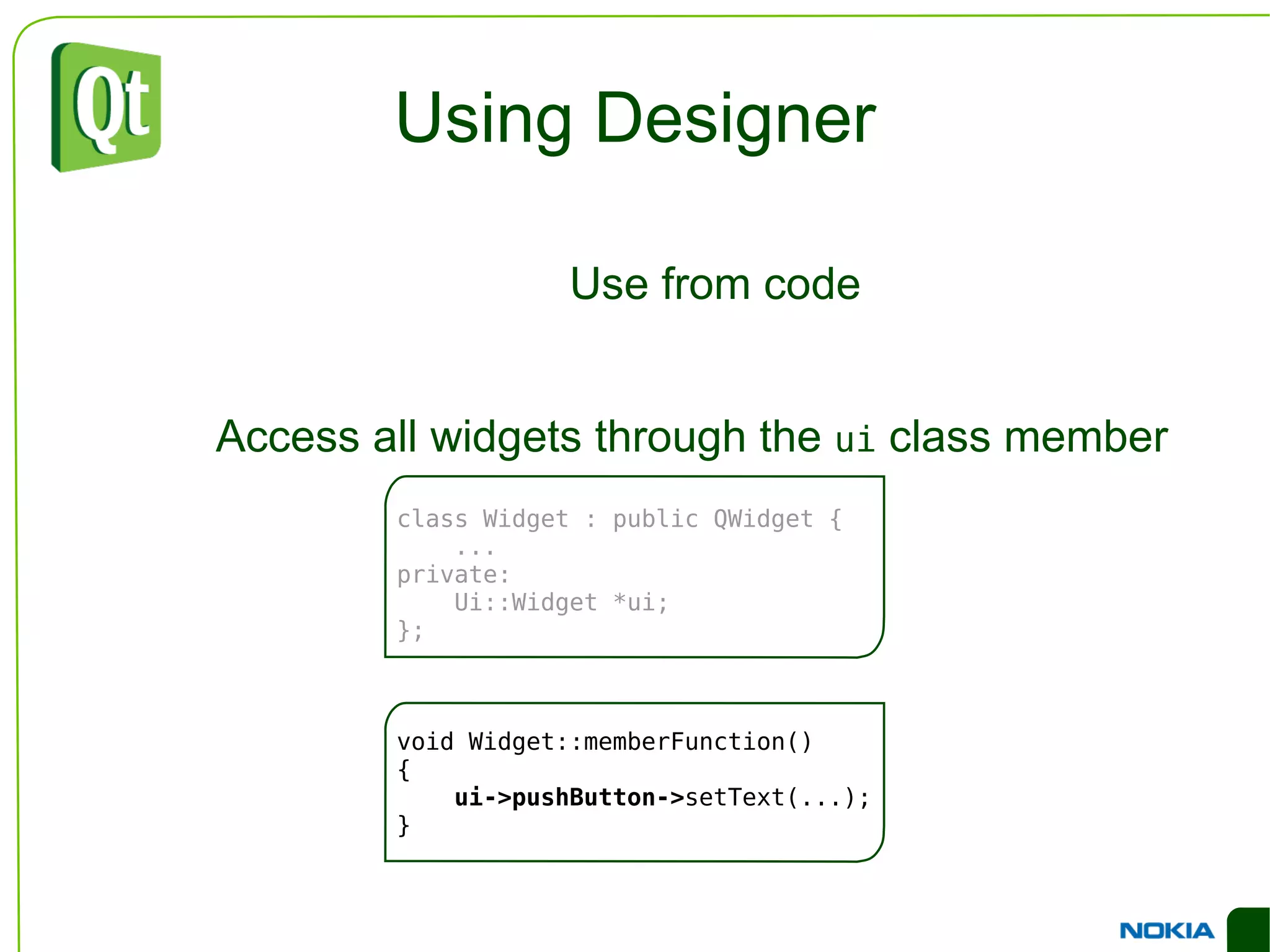 Adding items addItem(QString)  – appends an item to the end of the list 