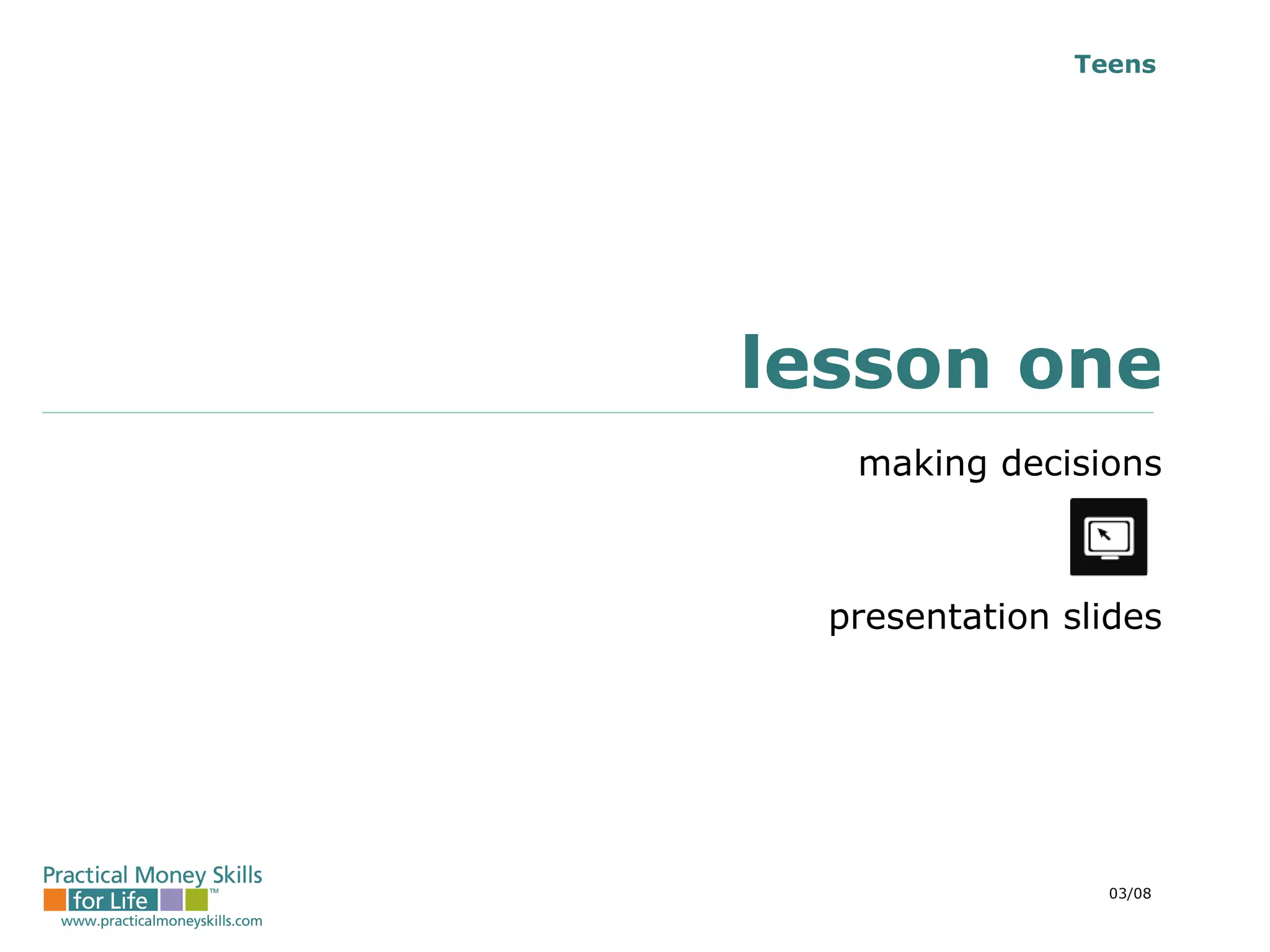 lesson one making decisions presentation slides 03/08 