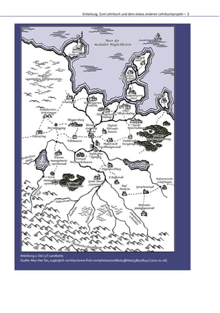 Einleitung.	
  Zum	
  Lehrbuch	
  und	
  dem	
  etwas	
  anderen	
  Lehrbuchprojekt—	
  3
 