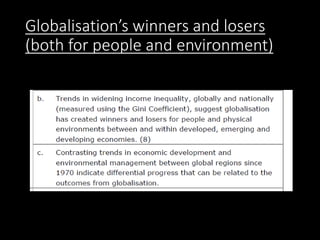 Globalisation’s winners and losers
(both for people and environment)
 